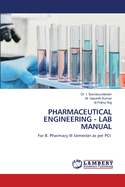 Pharmaceutical Engineering - Lab Manual