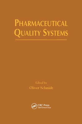 Pharmaceutical Quality Systems - Schmidt, Oliver (Editor)