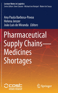 Pharmaceutical Supply Chains - Medicines Shortages