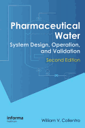 Pharmaceutical Water: System Design, Operation, and Validation