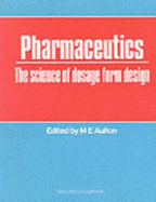 Pharmaceutics - Aulton, Michael E, Bpharm, PhD, Fsp