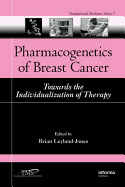 Pharmacogenetics of Breast Cancer: Towards the Individualization of Therapy