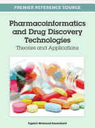 Pharmacoinformatics and Drug Discovery Technologies: Theories and Applications