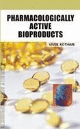 Pharmacologically Active Bioproducts