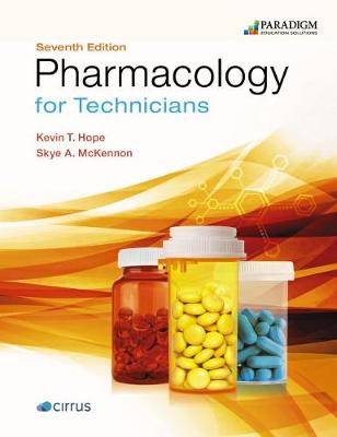 Pharmacology for Technicians: Text with eBook (access code via mail) - Hope, Kevin T., and McKennon, Skye A.