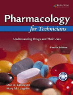 Pharmacology for Technicians: Understanding Drugs and Their Uses - Ballington, Don A