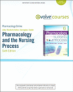 Pharmacology Online for Pharmacology and the Nursing Process (User Guide and Access Code)