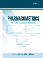 Pharmacometrics: The Science of Quantitative Pharmacology - Ette, Ene I (Editor), and Williams, Paul J (Editor)