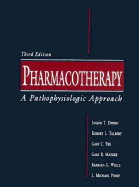 Pharmacotherapy: A Pathophysiologic Approach - DiPiro, Joseph T, Dr., Pharm, Fccp