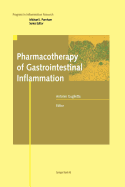 Pharmacotherapy of Gastrointestinal Inflammation - Guglietta, Antonio, M.D., Ph.D. (Editor)