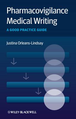Pharmacovigilance Medical Writing: A Good Practice Guide - Orleans-Lindsay, Justina