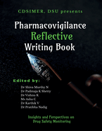 Pharmacovigilance Reflective Writing Book: Insights and Perspectives on Drug Safety Monitoring