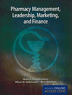 Pharmacy Management, Leadership, Marketing and Finance & Echapters: .