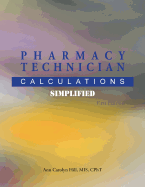 Pharmacy Technician Calculations Simplified