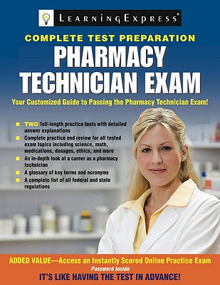 Pharmacy Technician Exam - Editors of Learningexpress LLC