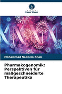 Pharmakogenomik: Perspektiven f?r ma?geschneiderte Therapeutika