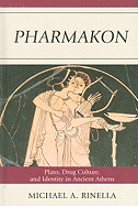 Pharmakon: Plato, Drug Culture, and Identity in Ancient Athens