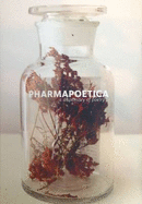 Pharmapoetica: a Dispensary of Poetry - McCabe, Chris, and Vlotides, Maria, and Petrucci, Mario