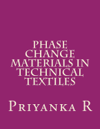 Phase Change Materials in Technical Textiles