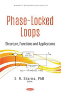 Phase-Locked Loops: Structure, Functions and Applications