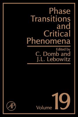 Phase Transitions and Critical Phenomena: Volume 19 - Domb, Cyril (Editor)