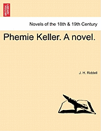 Phemie Keller. a Novel.