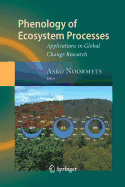 Phenology of Ecosystem Processes: Applications in Global Change Research