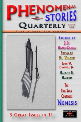 Phenomenal Stories Quarterly, Vol. 2, No. 4, Winter 2019 - Tomlinson, Shawn M, and Nilsen, Richard H, and Heyes-Canell, J D