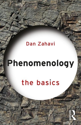 Phenomenology: The Basics - Zahavi, Dan