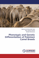 Phenotypic and Genetic Differentiation of Pakistani Camel Breeds