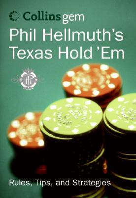 Phil Hellmuth's Texas Hold 'em (Collins Gem) - Hellmuth, Phil