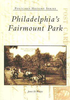 Philadelphia's Fairmount Park - Ristine, James D