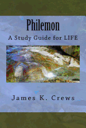 Philemon: A Study Guide for Life