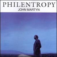 Philentropy - John Martyn