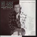 Philip Glass: Songs from Liquid Days - Philip Glass