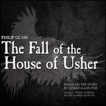 Philip Glass: The Fall of the House of Usher