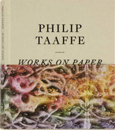 Philip Taffe: Works on Paper