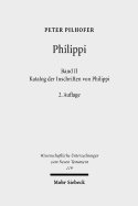 Philippi: Band 2: Katalog Der Inschriften Von Philippi - Pilhofer, Peter