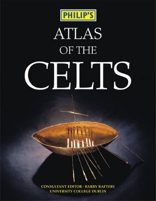 Philip's Atlas of the Celts - Raftery, Barry, and Twist, Clint