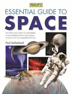 Philip's Essential Guide to Space