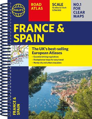 Philip's France and Spain Road Atlas: A4 Spiral - Philip's Maps