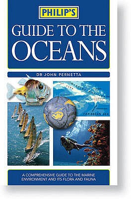 Philip's Guide to the Oceans - Pernetta, John