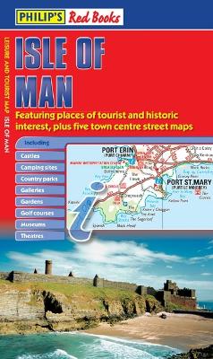 Philip's Isle of Man: Leisure and Tourist Map - Philip's Maps