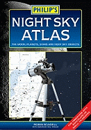 Philip's Night Sky Atlas: The Moon, Planets, Stars and Deep Sky Objects