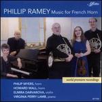 Phillip Ramey: Music for French Horn