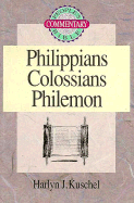 Phillipians/Colossians/Philemon - Kuschel, Harlyn J