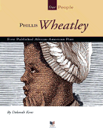 Phillis Wheatley: First Published African-American Poet