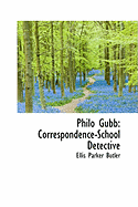 Philo Gubb: Correspondence-School Detective