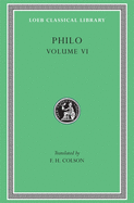 Philo, Volume VI: On Abraham. on Joseph. on Moses