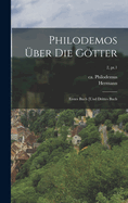 Philodemos Uber Die Gotter: Erstes Buch [Und Drittes Buch; 2, PT.1